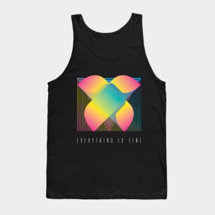 Everything is Fine. Tank Top